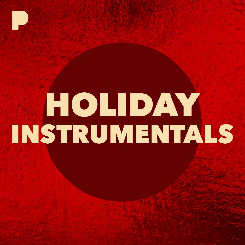 Holiday Instrumentals Radio Listen to Unknown, Free on Pandora Radio