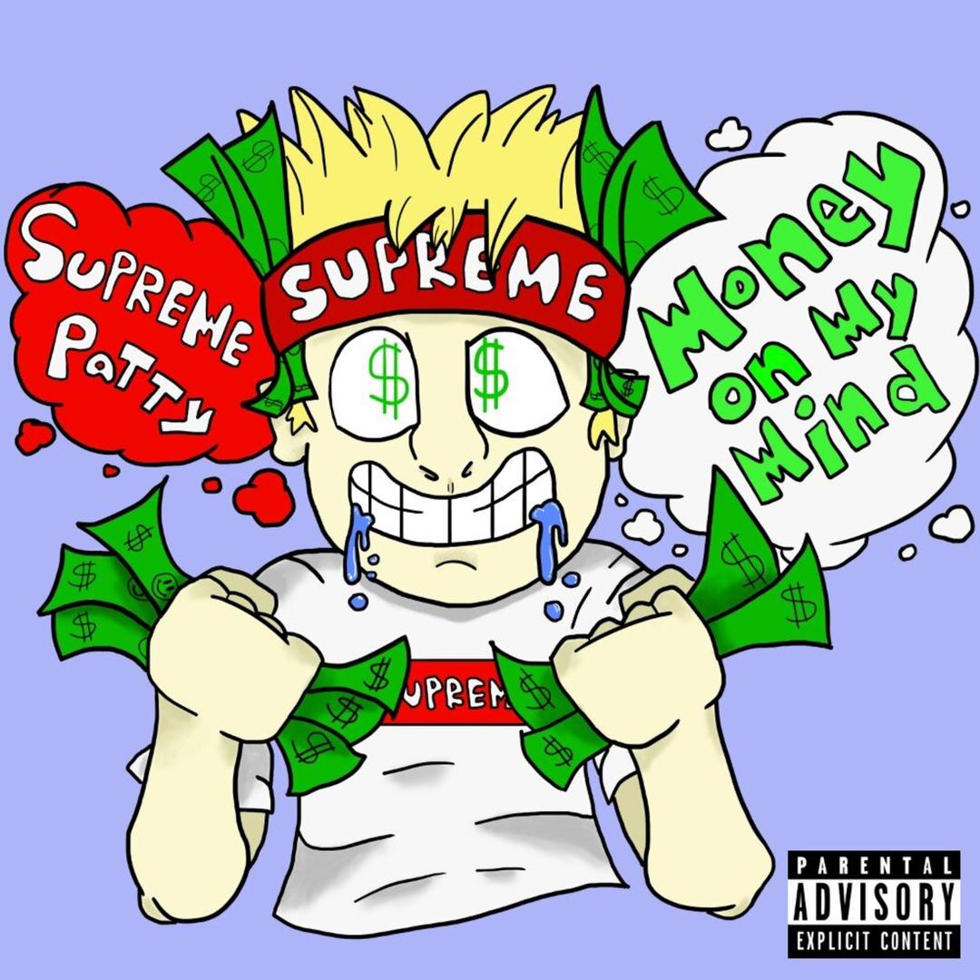 Money On My Mind Single Explicit By Supreme Patty Pandora