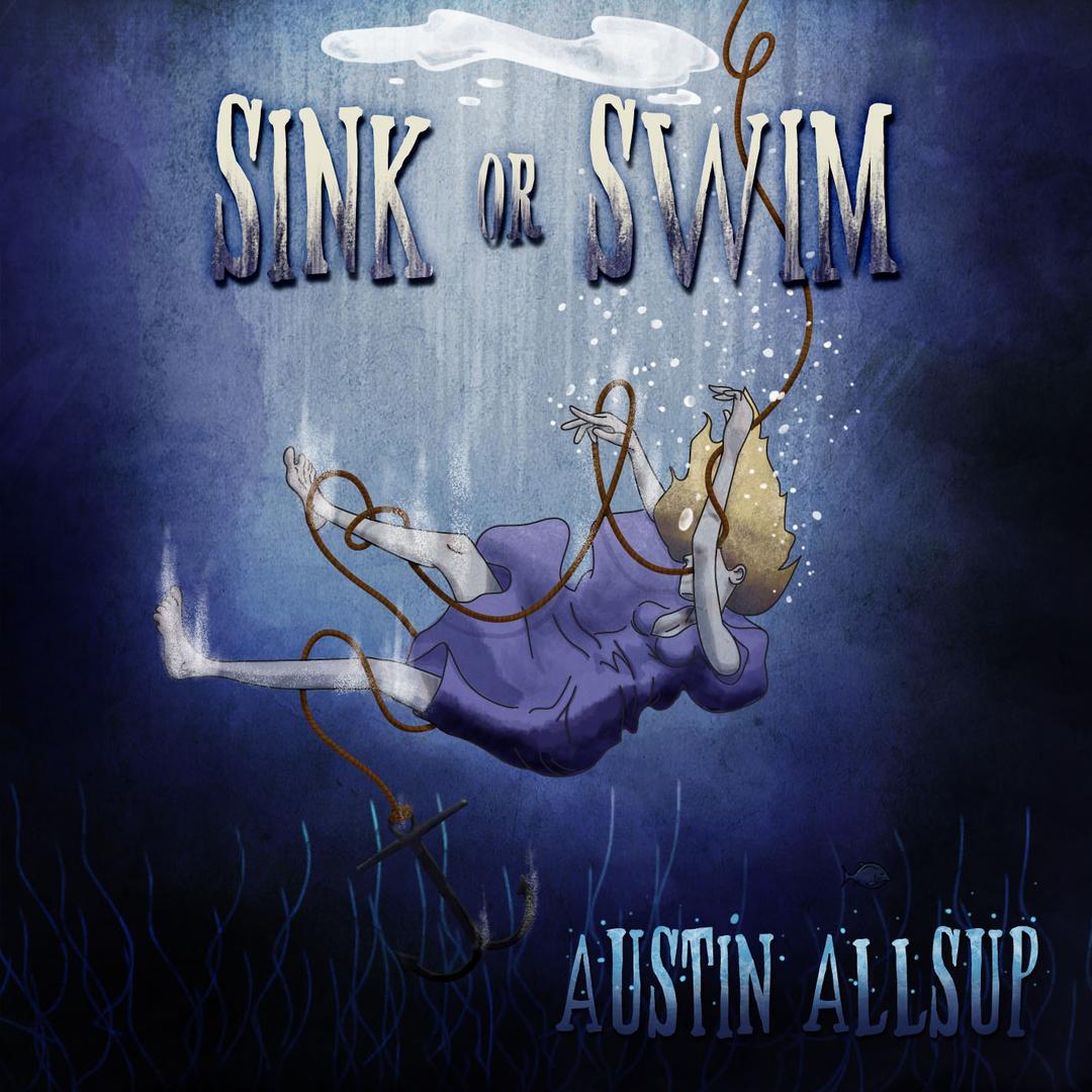 Sink Or Swim By Austin Allsup Pandora